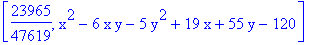 [23965/47619, x^2-6*x*y-5*y^2+19*x+55*y-120]